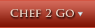 Chef 2 Go